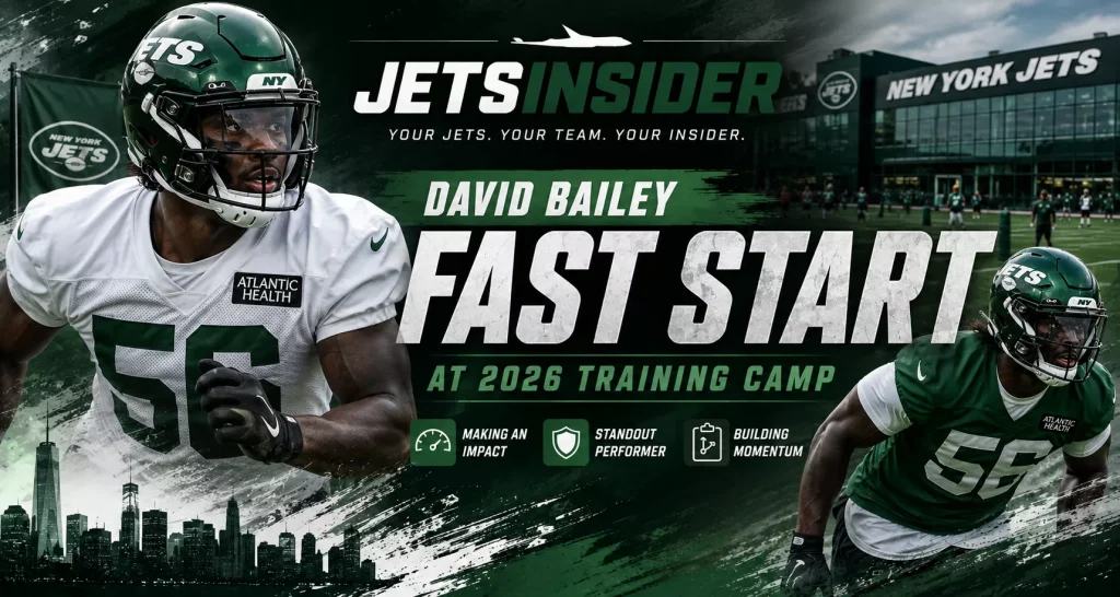 New York Jets linebacker David Bailey during 2026 training camp, highlighting his fast start, standout defensive play, and early impact at the Jets practice facility.