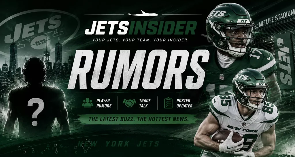 New York Jets rumors header graphic featuring Jets players, a mystery silhouette, MetLife Stadium, and New York City skyline, highlighting the latest trade rumors, roster updates, and breaking team news.