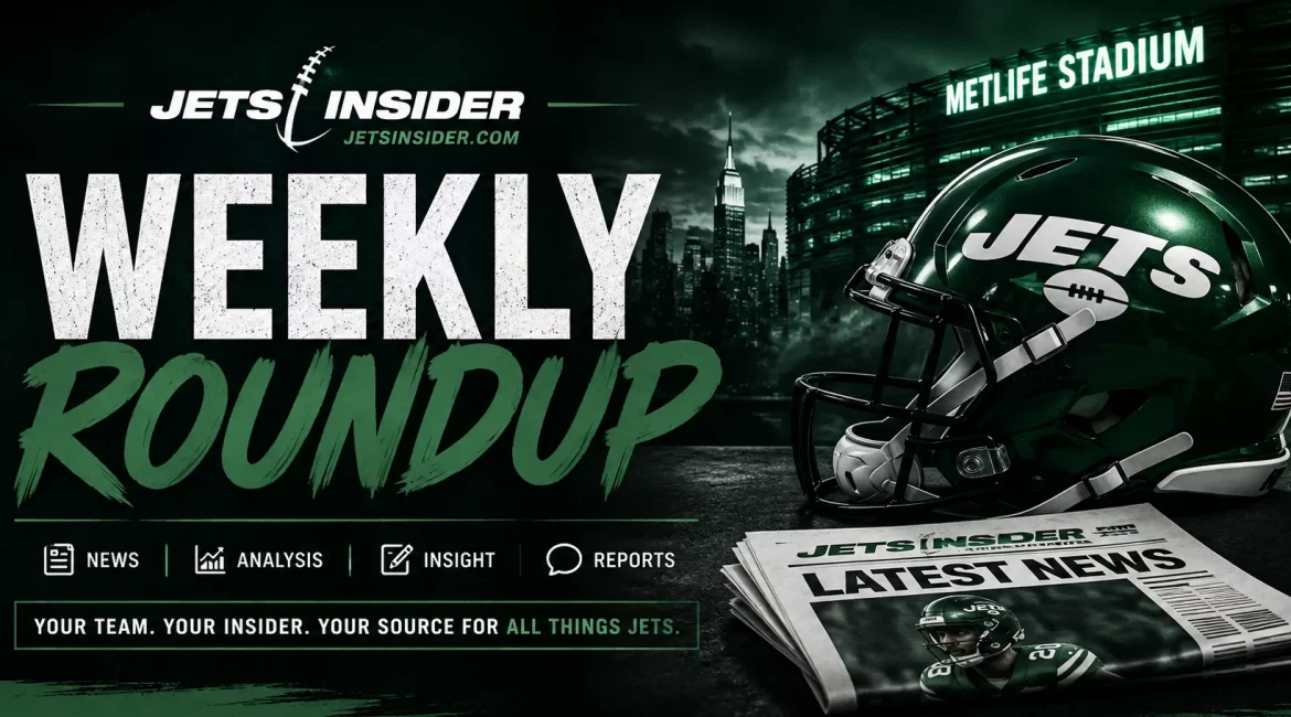 Image header Weekly Roundup of NY Jets stories, the title in white and green letters, on a dark background showing the NYC skyline, a Jets helmet, and a JETSINSIDER newspaper with Latet News